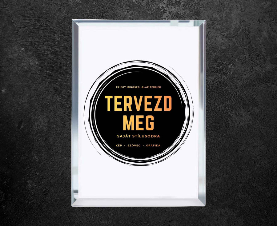Üveg táblák – személyre szabható
